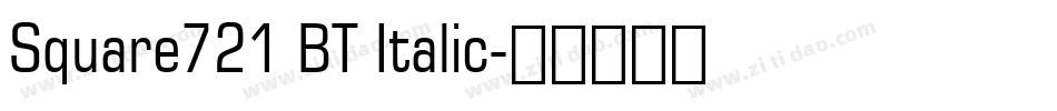Square721 BT Italic字体转换